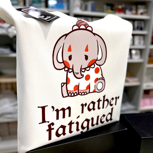 I'm Rather Fatigued Tote Bag