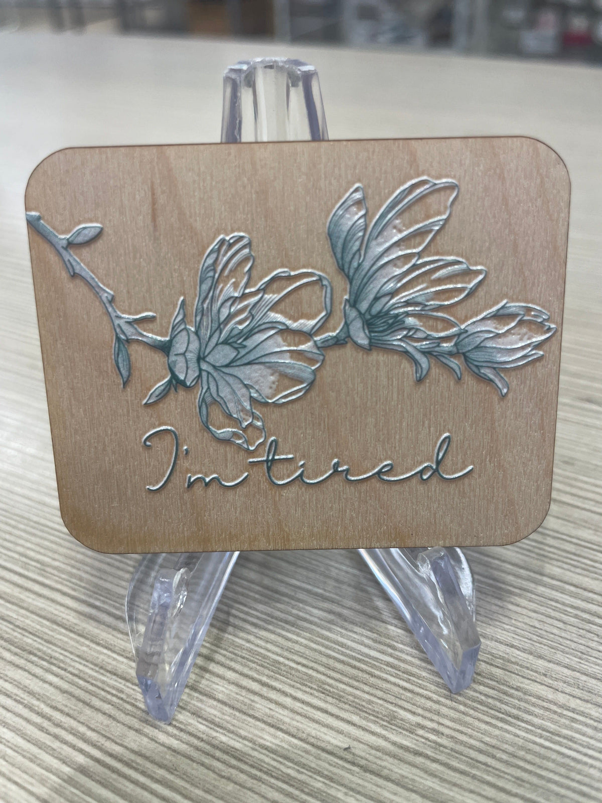 I'm Tired Wooden 3D Magnet